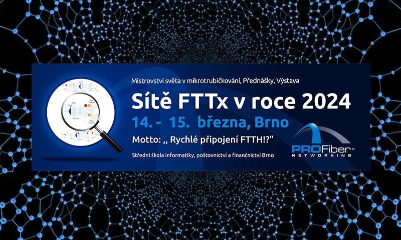 Seminář: Sítě FTTx v roce 2024